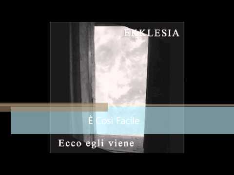 È Così Facile   Ekklesia