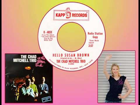 CHAD MITCHELL TRIO - Hello Susan Brown (1962) Stereo!