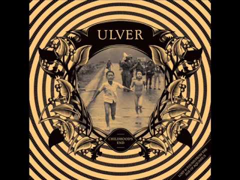 Ulver- I had too much to dream last night