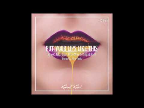 Sylow, Jako Diaz feat. Dree Mon - Put Your Lips Like This (Alex Hook Radio Remix)