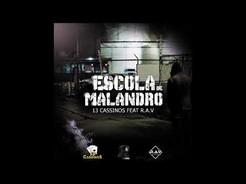 Escola de Malandro - 13 Cassinos ft. R.a.v