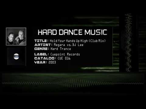 Megara vs. DJ Lee - Hold Your Hands Up High (Club Mix) [HQ]