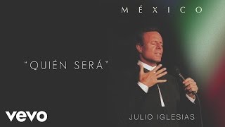 Julio Iglesias - Quién Será (Cover Audio)