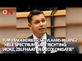 “Hele spectrum gaat in dezelfde richting: meer migratie, de woke-agenda, zelfhaat, dekolonisatie”