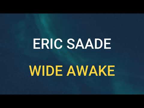 🎧 ERIC SAADE - WIDE AWAKE (SLOWED & REVERB)