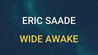 🎧 ERIC SAADE - WIDE AWAKE (SLOWED &amp; REVERB)
