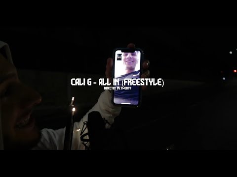 Cali G - All In "Freestyle" (prod. Hazey)