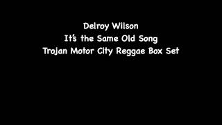 Delroy Wilson - It's the Same Old Song