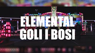 Elemental - Goli i bosi [Official music video]