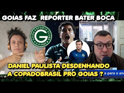 GOIAS E DANIEL PAULISTA FAZ REPORTER BATE BOCA E QUASE SAI NA MAO