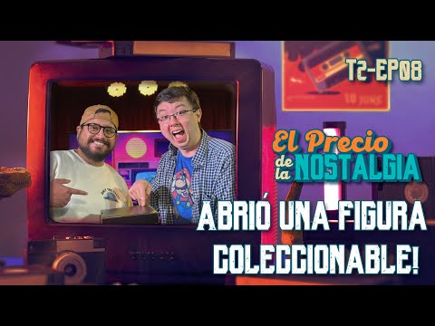 EL PRECIO DE LA NOSTALGIA - T2E8 - PHILLIP CHU JOY - ABRIÓ UNA FIGURA COLECCIONABLE!