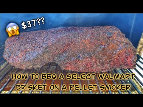How To BBQ A Select Walmart Brisket On A Pellet Smoker