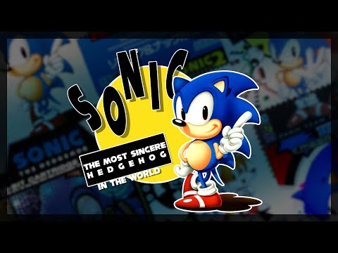 Sonic, the Most Sincere Hedgehog in the World