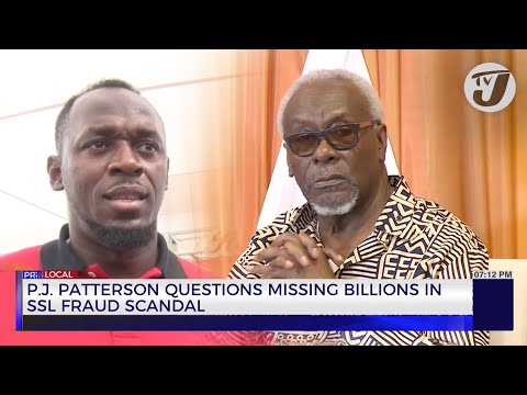 P.J. Patterson Questions Missing Billions in SSL Fraud Scandal TVJ News