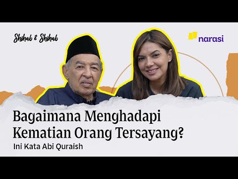 Bagaimana Menghadapi Kematian Orang Tersayang? | Shihab & Shihab