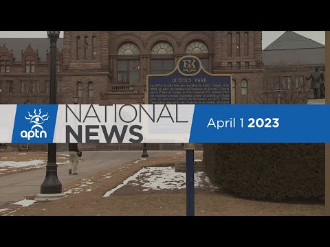 APTN National News April 1, 2023 – Doctrine of Discovery, Wet’suwet’en arrests