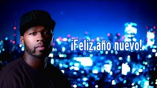 50 Cent - Happy New Year (Subtitulada en Español)