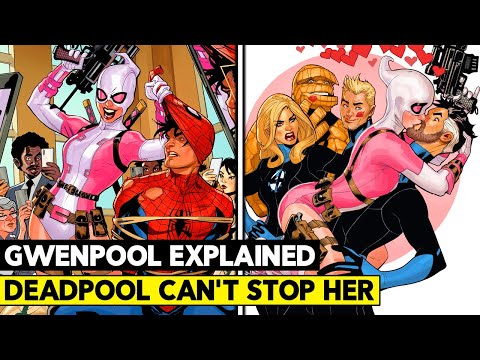 You Don't Know Gwenpool! BETTER THAN DEADPOOL!? Gwenpool Character Explained