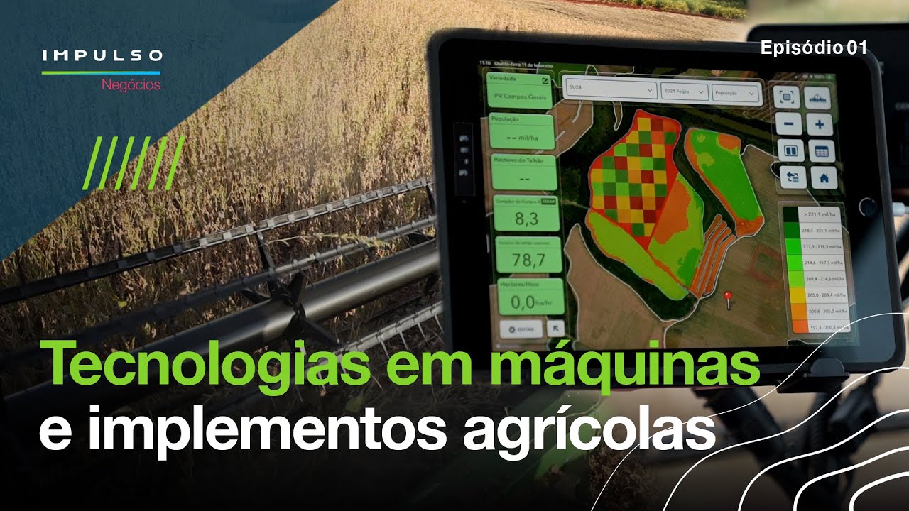 Tecnologia em Máquinas Agrícolas: Como e Por Que Investir? | Impulso Negócios EP 1