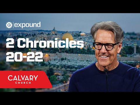 2 Chronicles 20-22 - Skip Heitzig