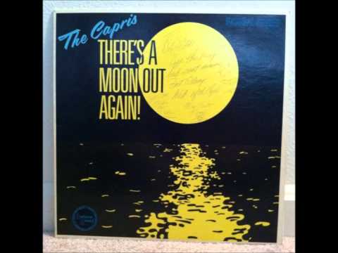 Capris - There's a Moon Out Again & Morse Code Of Love - There's a Moon Out Again LP