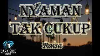 Download lagu Nyaman Tak Cukup - Raisa // Lyrics Video mp3 Download lagu Nyaman Tak Cukup - Raisa // Lyrics Video mp3
