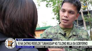 16 NA DATING REBELDE TUMANGGAP NG TULONG MULA SA GOBYERNO