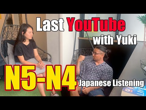 JLPT【N5-N4】Japanese listening practice - Last video with Yuki in NZ