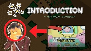 Introduction video to this channel (+roblox milo tower gameplay)