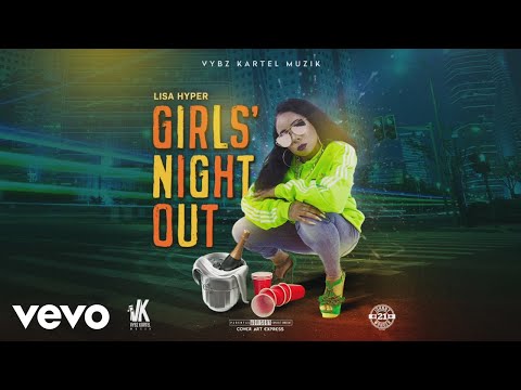 Lisa Hyper - Girl's Night Out (Audio Video)