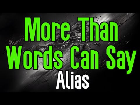 More Than Words Can Say (KARAOKE) | Alias