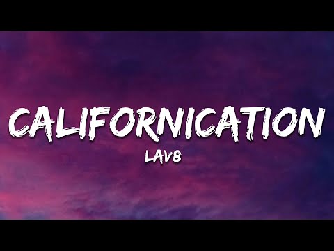 LAV8 - Californication
