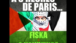 Fiska x 2 Konivence - A 5 heures de Paris... [Free Palestine]