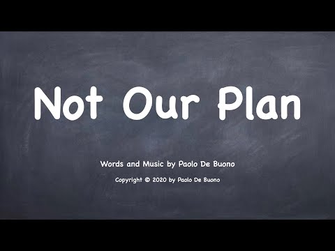 Not Our Plan - Music Video