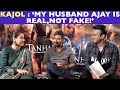 Kajol : ‘My husband Ajay is Not FAKE!’