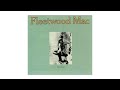 Fleetwood Mac ~ Show Me a Smile (Stereo)