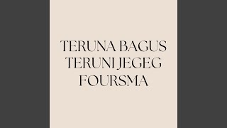 Download lagu Teruna Bagus Teruni Jegeg Foursma mp3