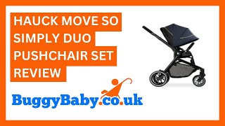 Hauck Move So Simply Duo Pushchair Set Review