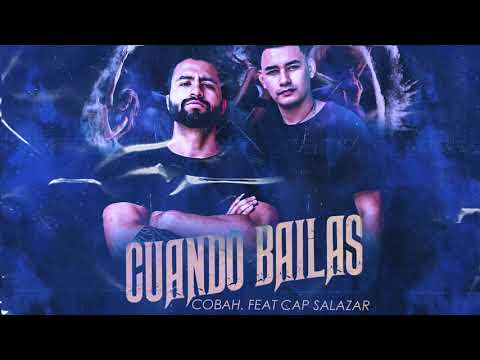 COBAH Feat. CapSalazar - Cuando Bailas (Radio Edit)