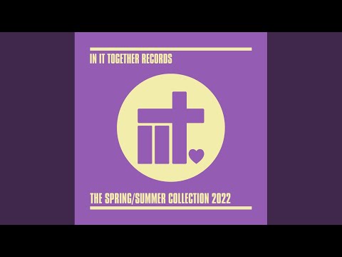 In It Together Records The Spring / Summer Collection 2022 (Continuous Mix 2)