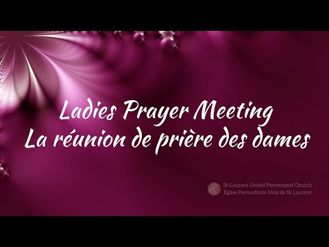 St-Laurent UPC Ladies Ministry - Ministère des dames de ÉPU de St-Laurent May 04, 2024