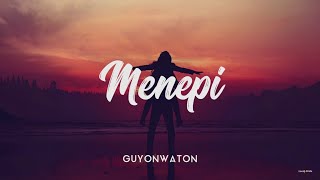 MENEPI - GUYONWATON COVER UNOFFICIAL LIRIK