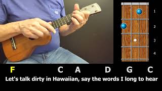 Let&#39;s Talk Dirty in Hawaiian - Ukulele Strum-Along with Chords &amp; Lyrics