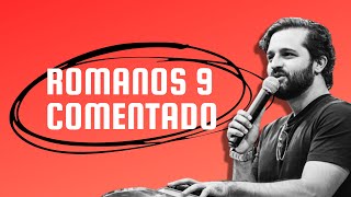 [PREGAÇÃO] ROMANOS 9 COMENTADO - Diogo Dantas