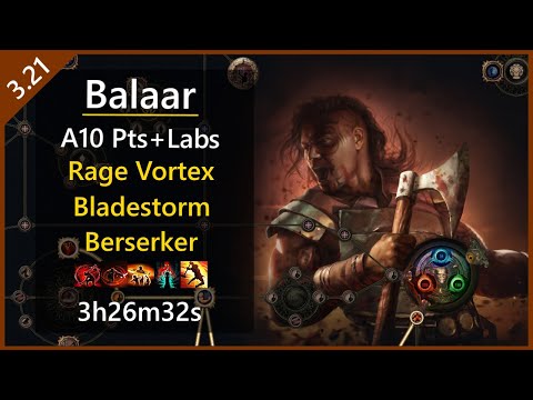 3.21 - A10 Pts+Lab - Rage Vortex + Bladestorm Zerker - 3h26m32s