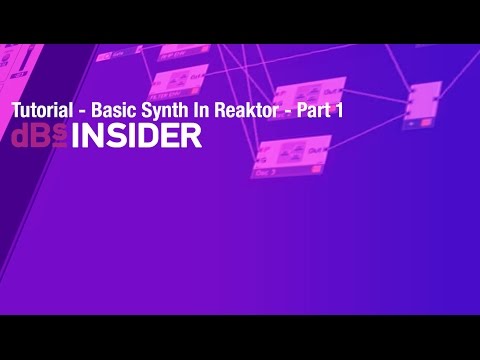 How to create a basic subtractive synth in Reaktor - Part 1