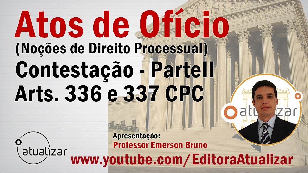 NCPC - Arts. 336 e 337 (Contestação - Parte II)