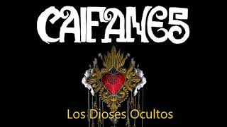 CAIFANES  los dioses ocultos REMASTERIZADO