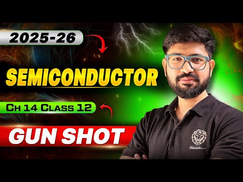 Semiconductor Full chapter || Class 12 Physics Chapter 14 Oneshot❌  Gunshot✅  || CBSE JEE NEET