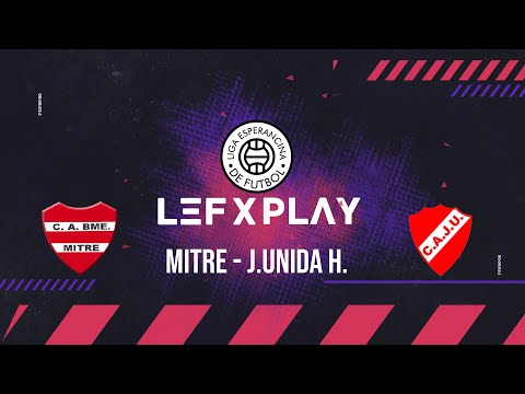 LIGA ESPERANCINA DE FÚTBOL 2025 - BMA. MITRE - J. UNIDA DE HUMBOLDT